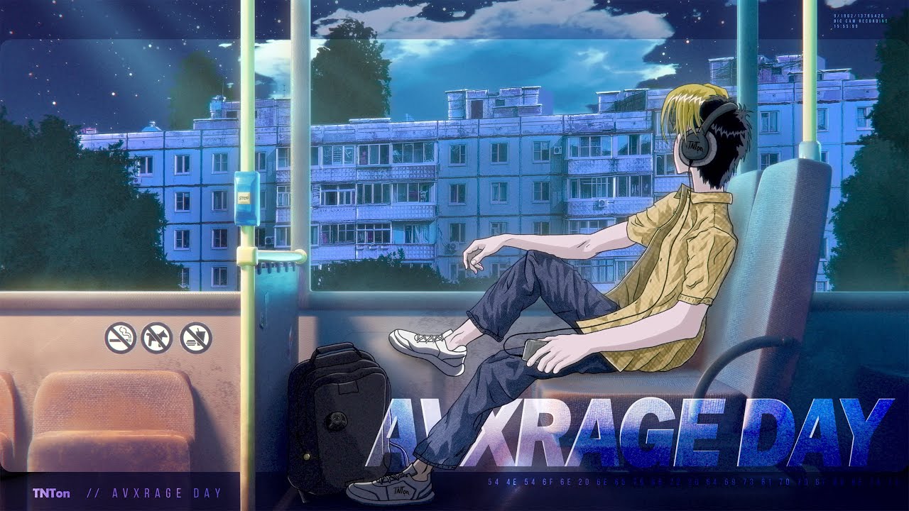 TNTon // AVXRAGE DAY [Mix]