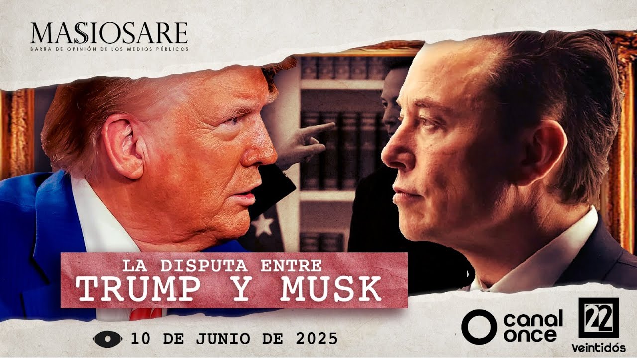 Masiosare - Debate coyuntural: La disputa entre Trump y Musk (10/06/2025)