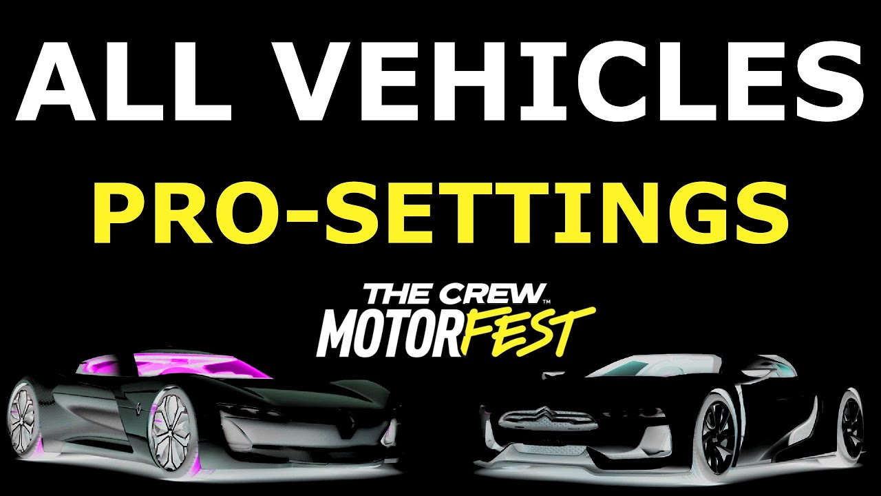 The Crew Motorfest: All vehicles + Pro-settings