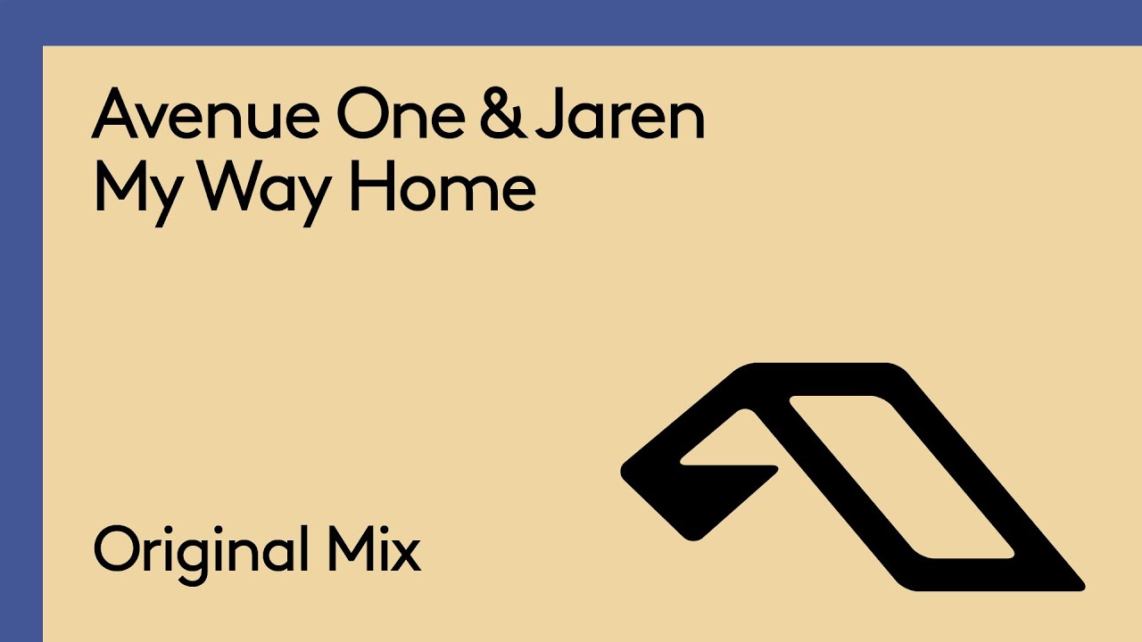 Avenue One & Jaren - My Way Home