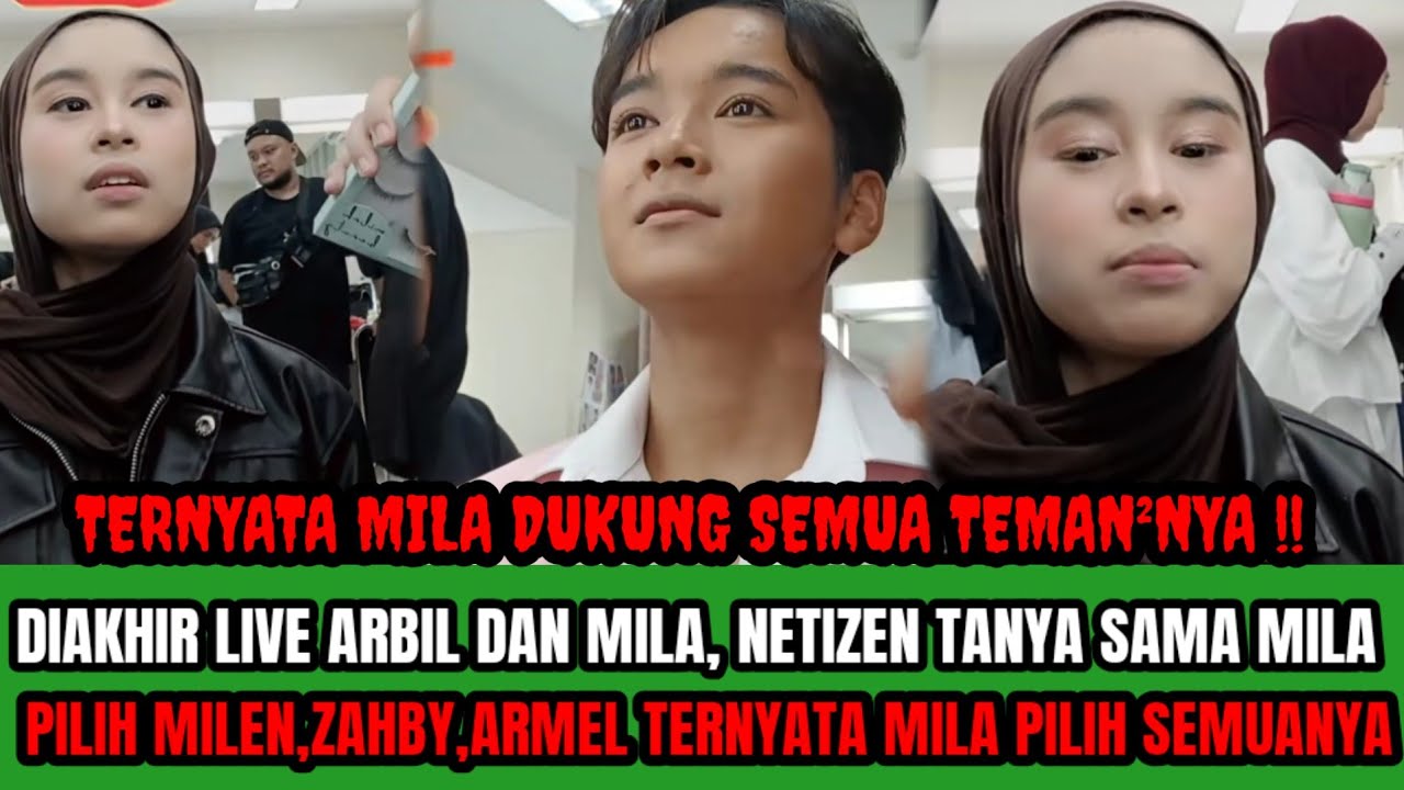 LIVE ARBIL DAN MILA ‼️INI DIA JAWABAN MILA KETIKA DI TANYA NETIZEN ZAHBY,MILEN,ARMEL ! 