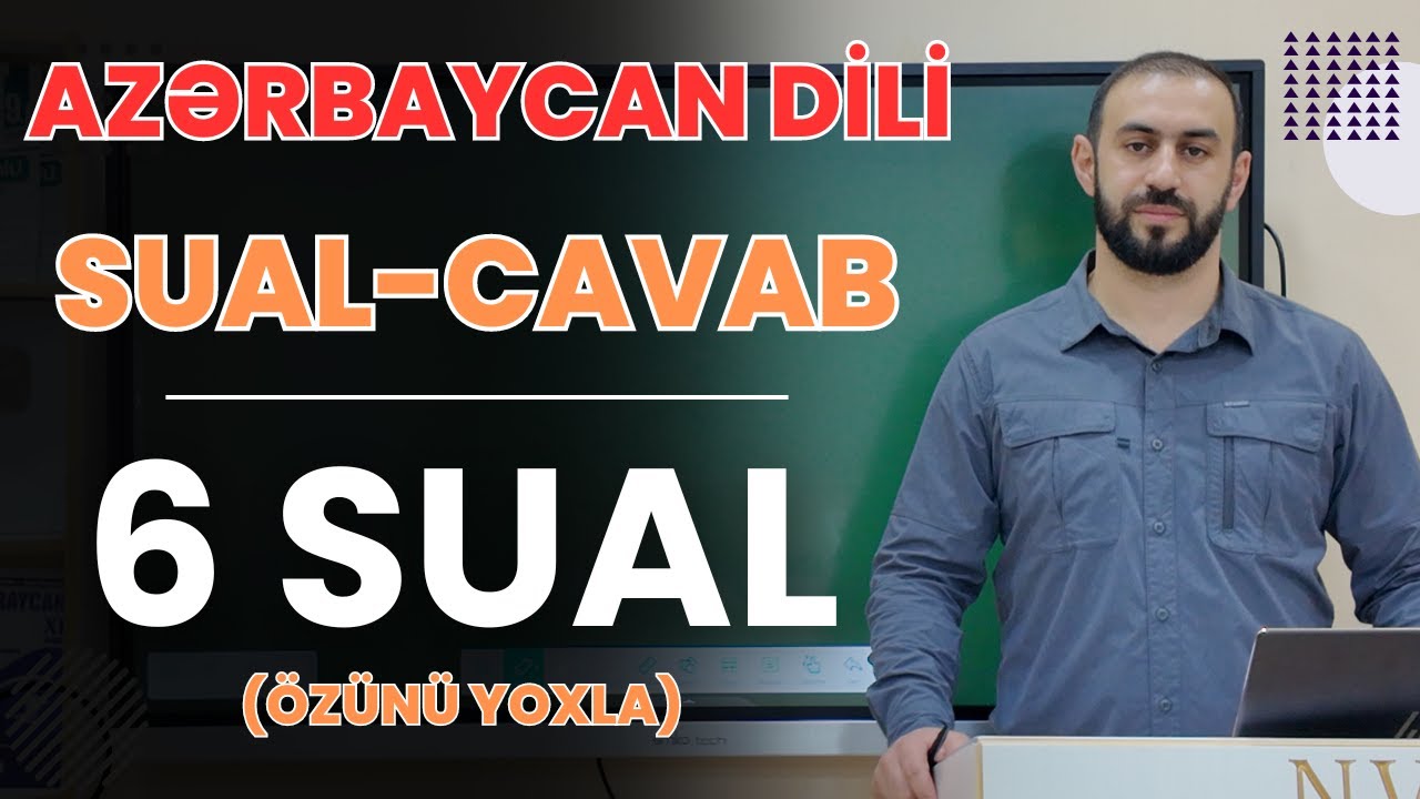 AZƏRBAYCAN DİLİ SUAL- CAVAB | ÖZÜNÜ YOXLA