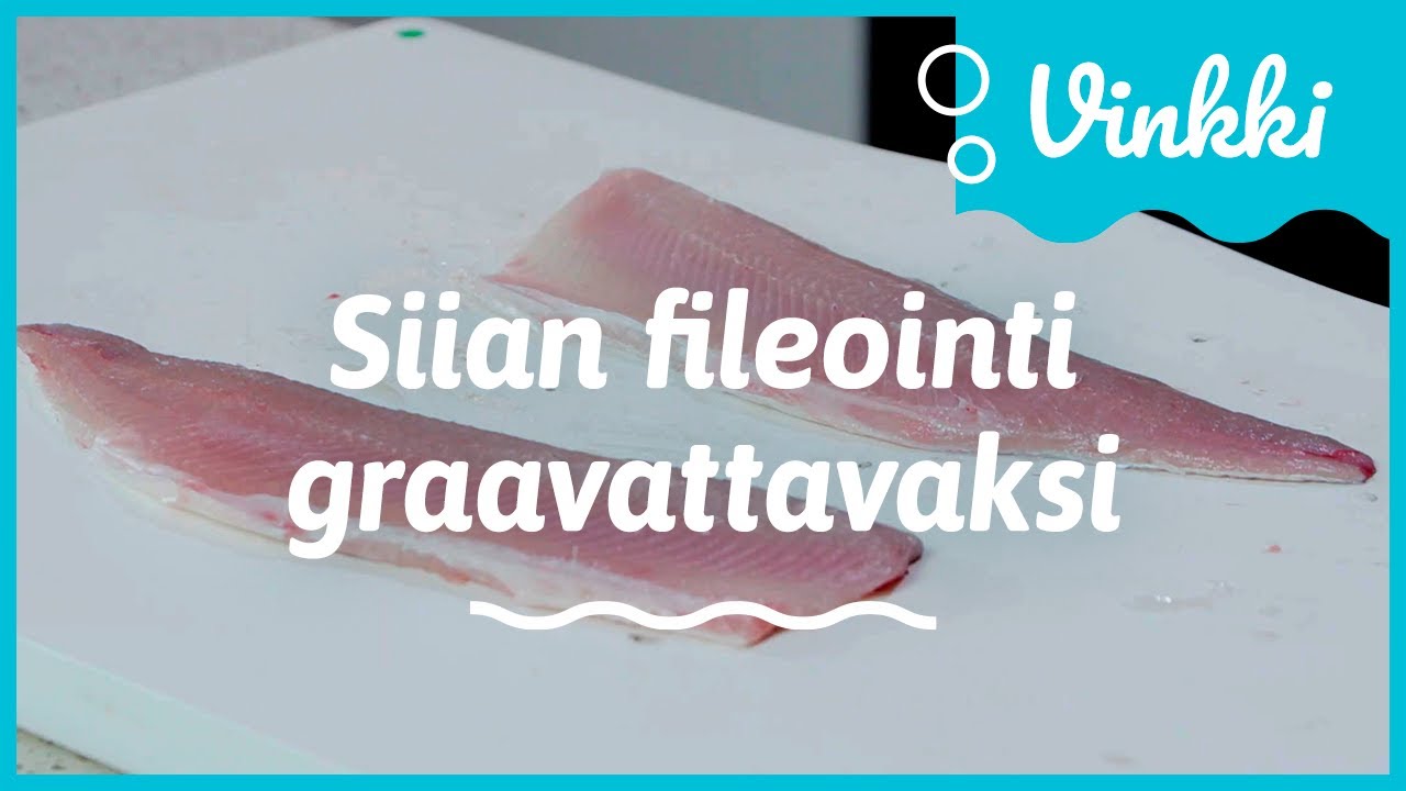 Siian fileointi graavattavaksi | Kalan käsittely
