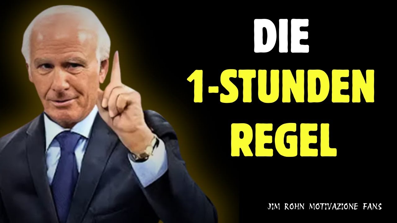 Nur 1 Stunde Am Tag  So Baust Du Disziplin & Reichtum Auf | Jim Rohn