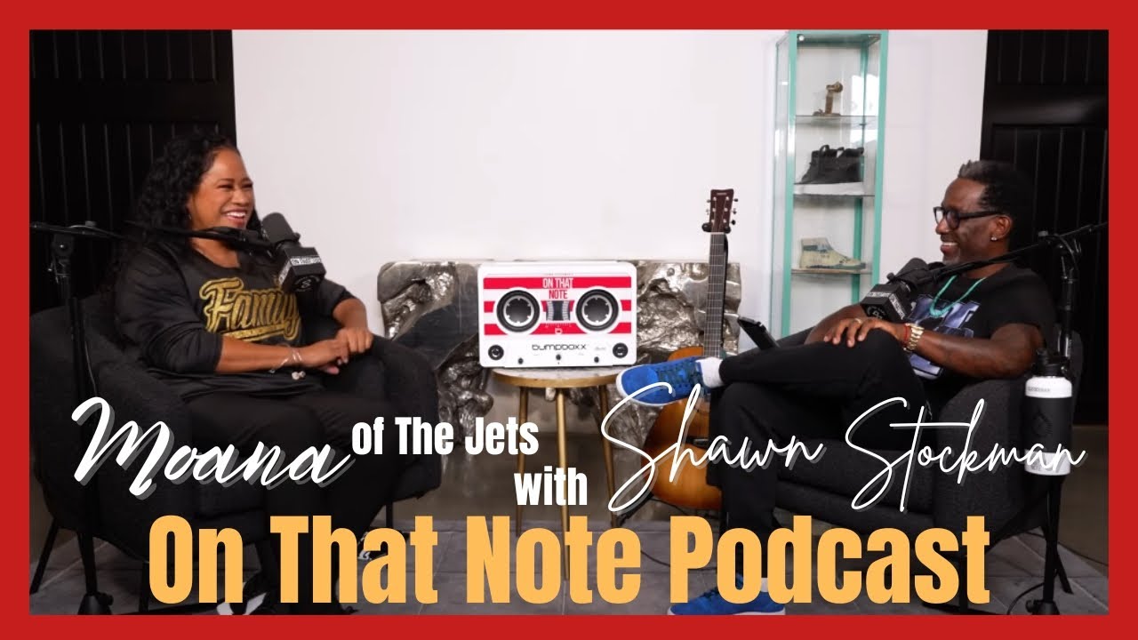 Moana of The Jets interview on Shawn Stockman's On That Note Podcast