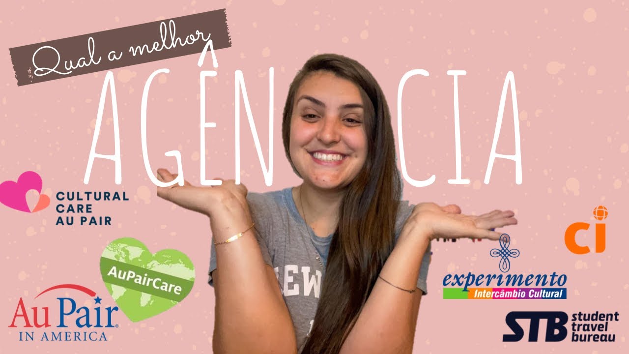 AUPAIR 2023: TUDO SOBRE COMO ESCOLHER A MELHOR AGÊNCIA!!!(Valores + Benefícios)