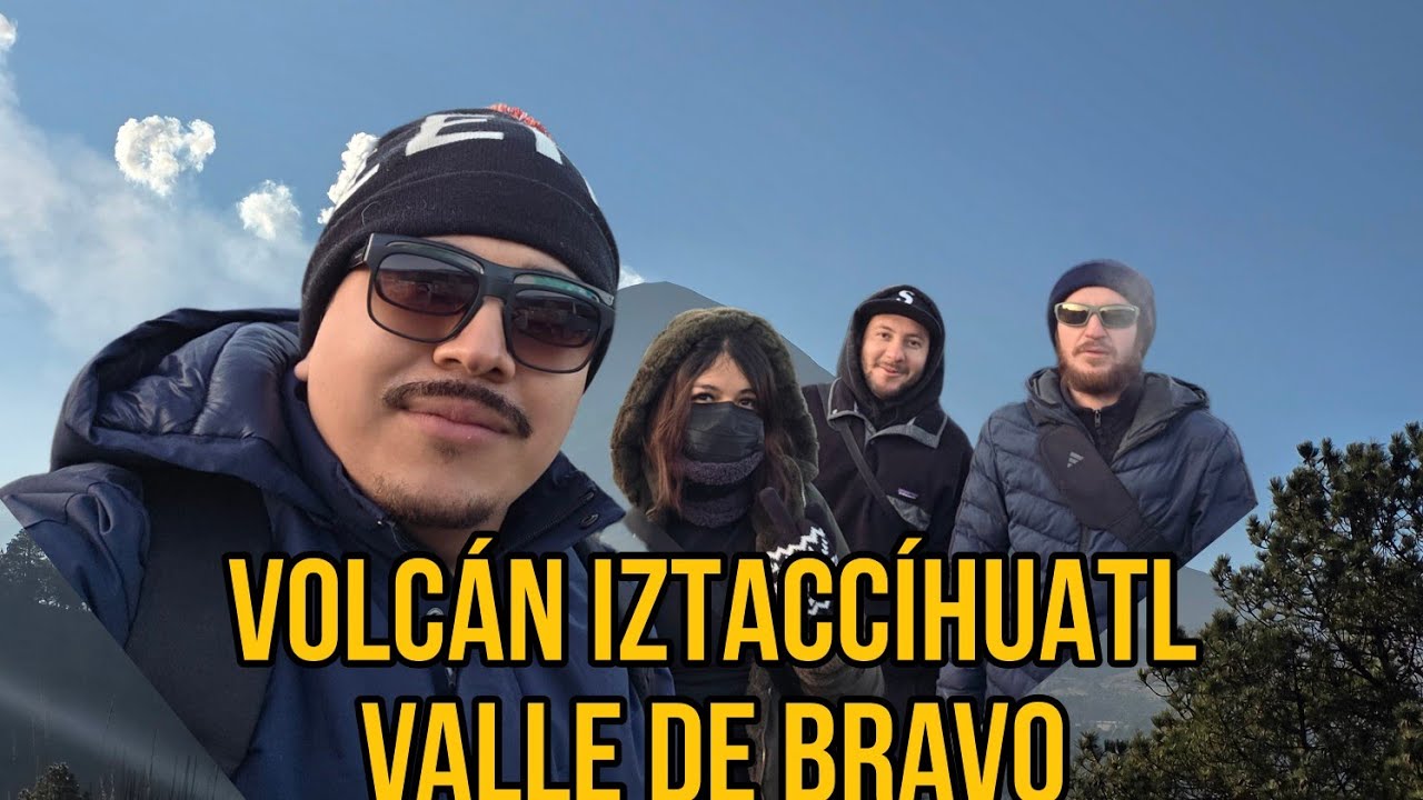 JALISQUIPERROS EN EL IZTACCÍHUATL / VALLE DE BRAVO / BLOG / VIAJE / JALISQUIBROS 