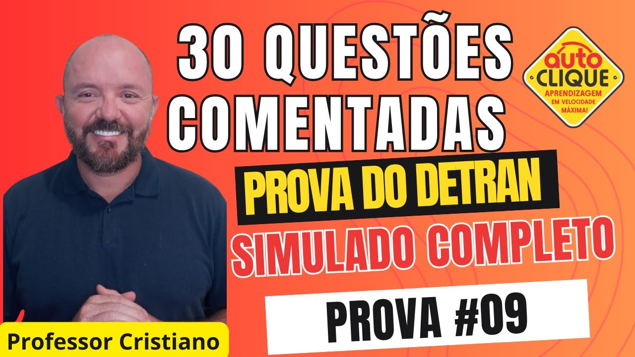 30 QUESTÕES CORRIGIDAS E COMENTAS DETRAN PROVA 09 AUTO CLIQUE #simuladodetran #provadodetran