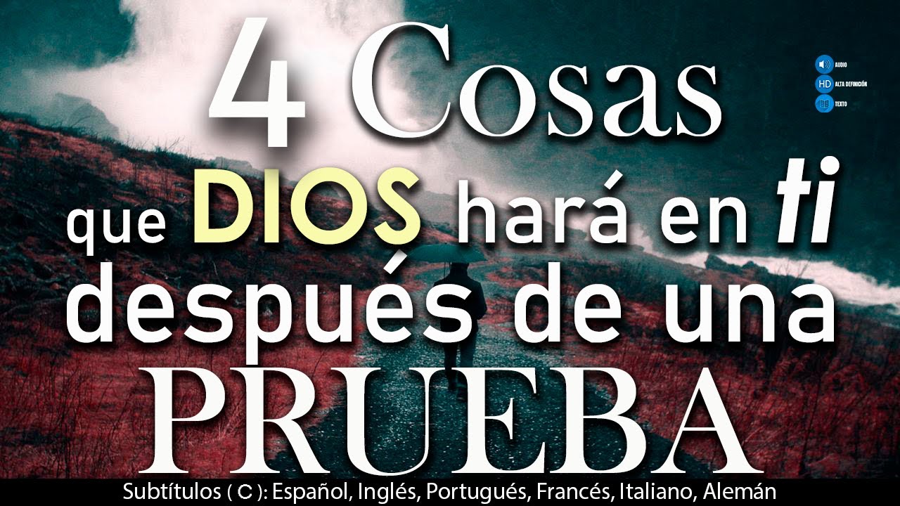 4 Cosa que Dios hará en ti después de PROBARTE
