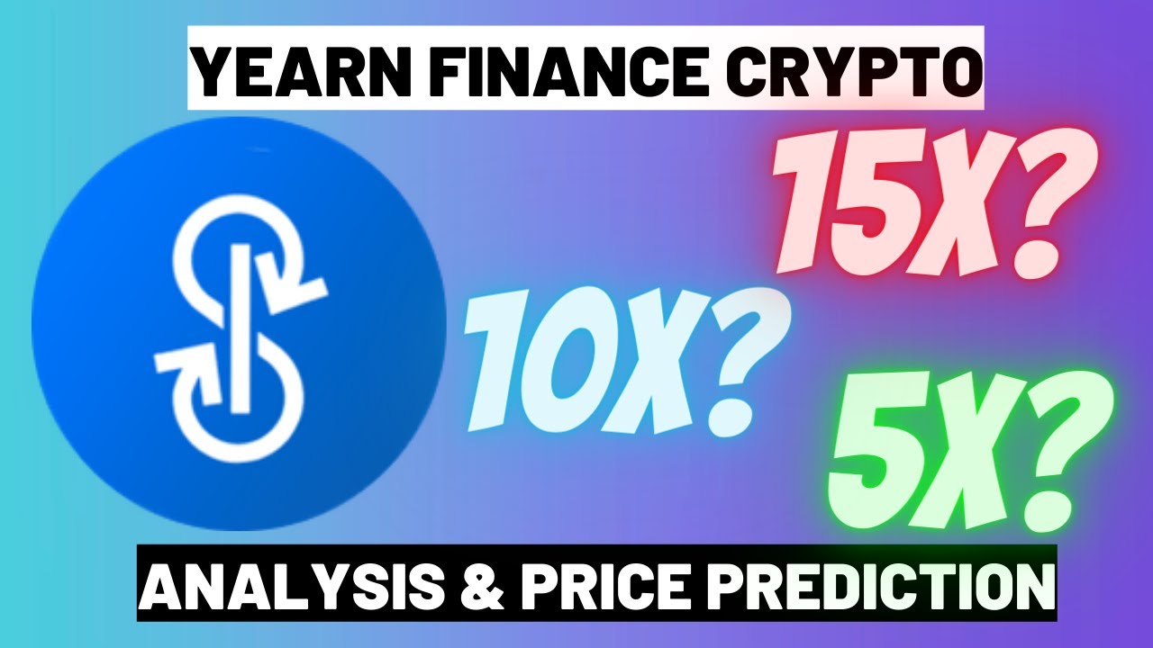 Yearn Finance Crypto - Yearn Finance Price Prediction 2022 - Yearn Finance News Today - Yfi Crypto