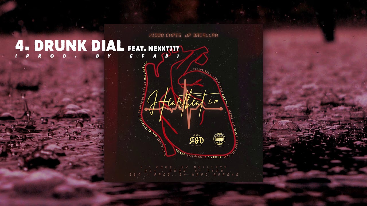 Drunk Dial - Kiddo Chris & JP Bacallan (feat. Nexxt777) (Official Audio)