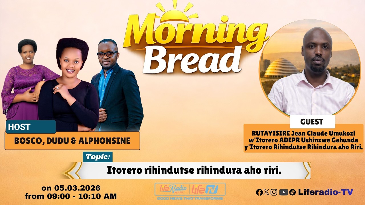 Itorero rihindutse rihindura aho riri. || MORNING BREAD KU WA 05_03_2026