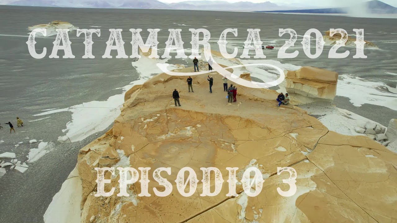CATAMARCA 2021 EPISODIO 3 FIAMBALA LAS PAPAS TERMAS LOS HORNOS VOLCAN ROBLEDO CAMPO DE PIEDRA POMEZ