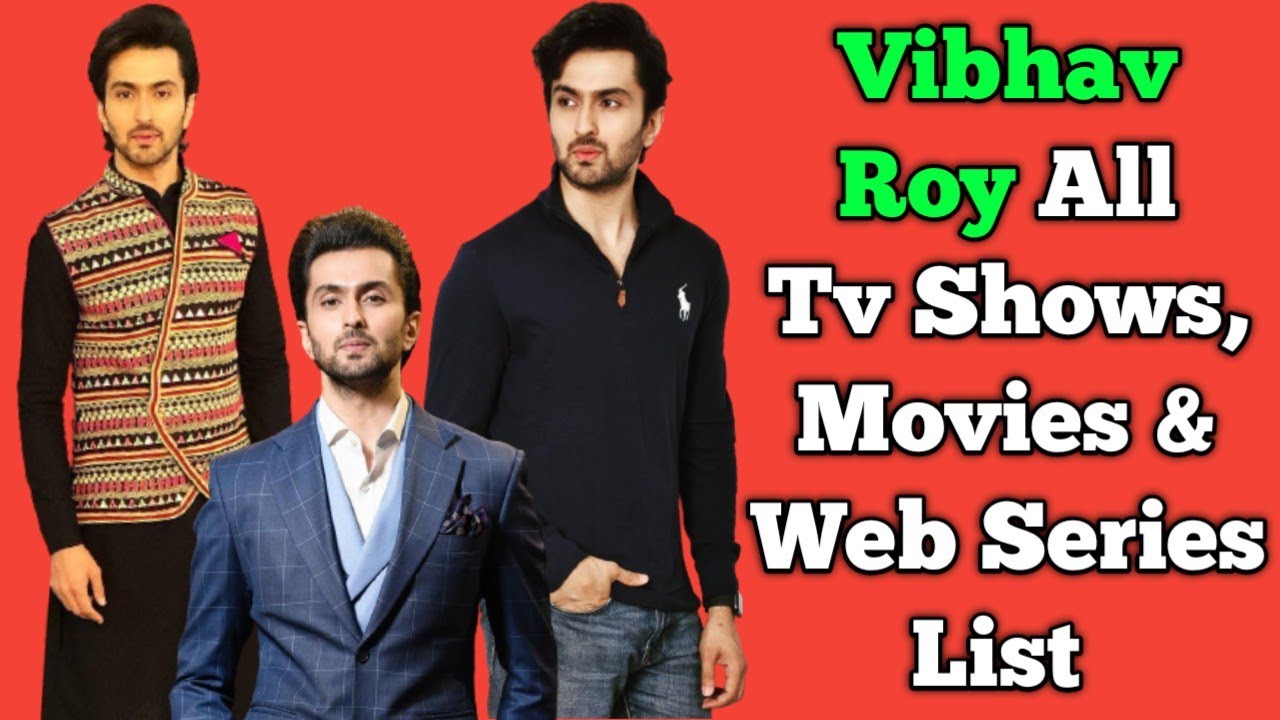 Vibhav Roy All Tv Serials List || Full Filmography || All Web Series List || Meri Saas Bhoot Hai
