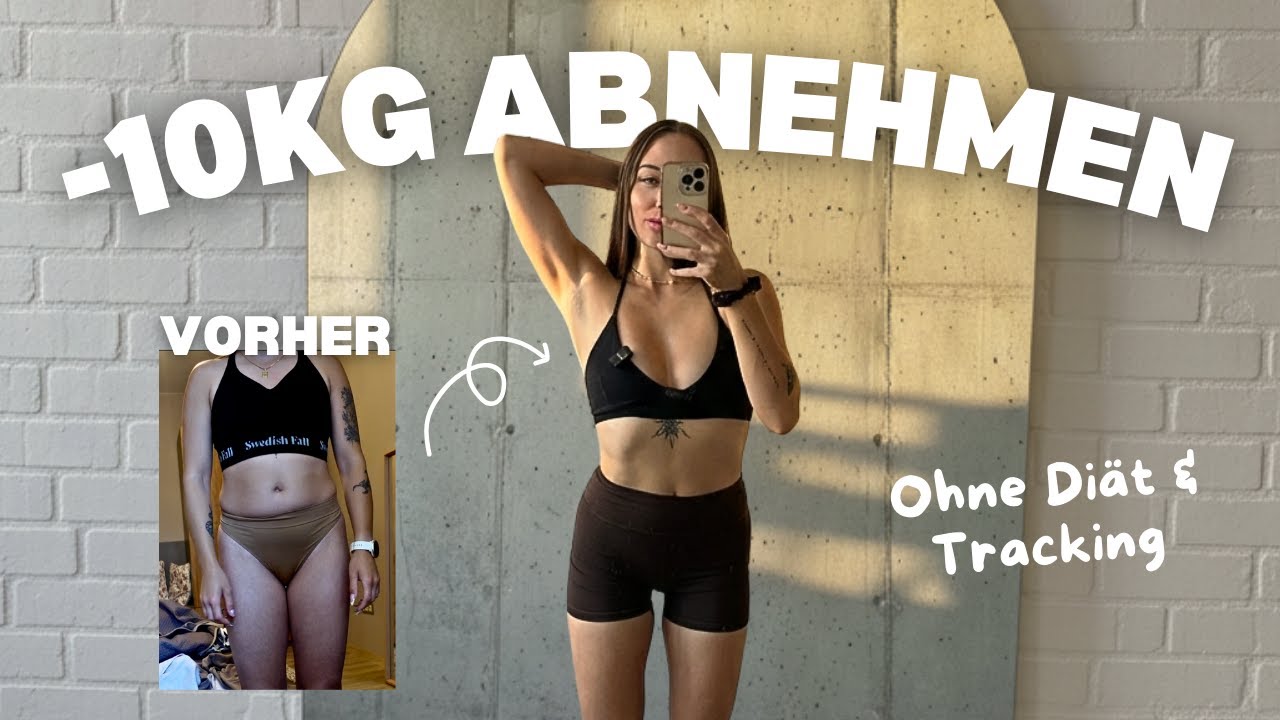 So nimmst du 10 KG ab OHNE Diät (psst.. kein Kalorienzählen nötig)