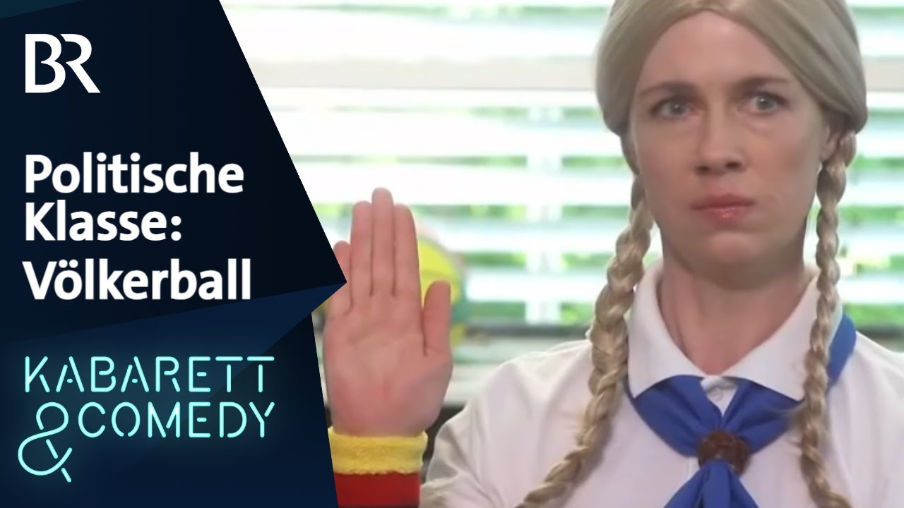 Die politische Klasse: Völkerball | Nachsitzen mit Christine Eixenberger | BR Kabarett & Comedy