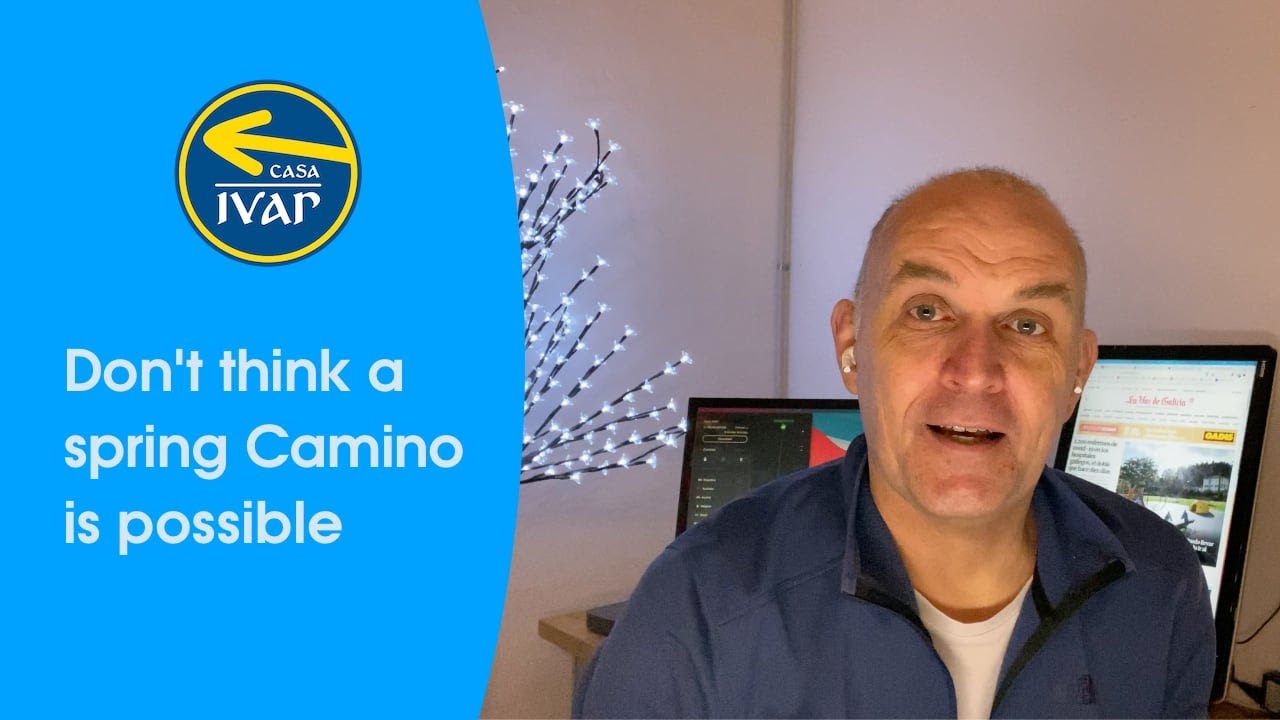 Don't think a spring Camino is possible