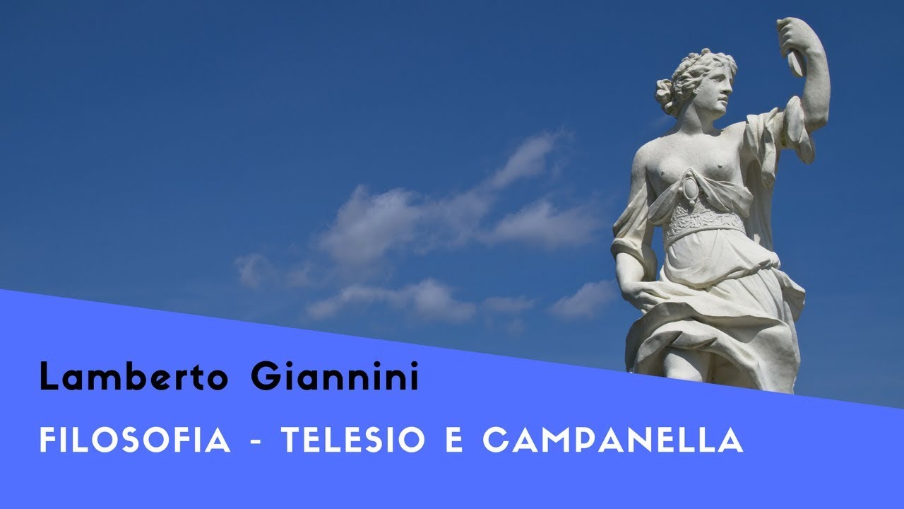 Filosofia:  Rinascimento e natura Telesio e Campanella