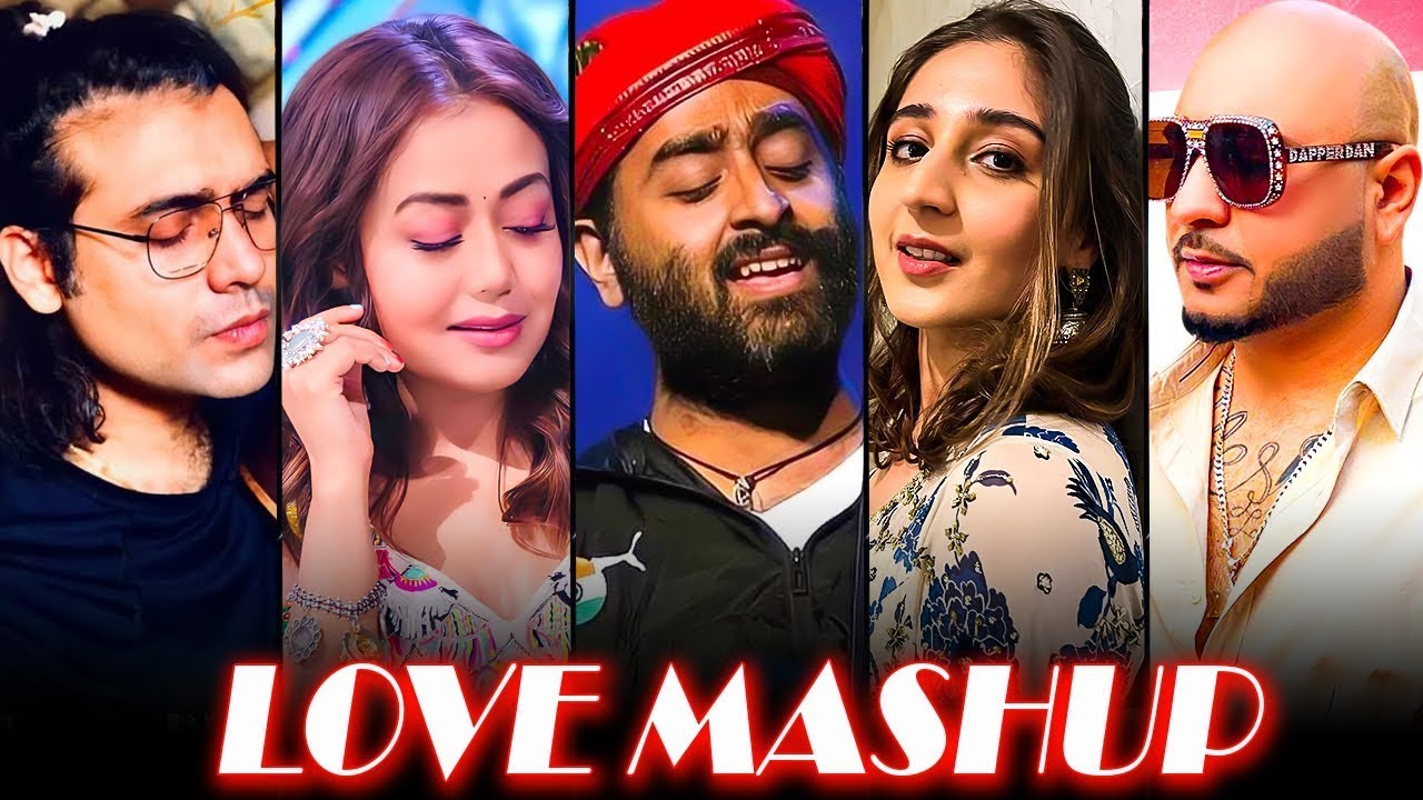 THE LOVE MASHUP 2022 🧡 Best Mashup of arijit singh,jubin nautiyal,B praak 🧡 Bollywood Mashup 2022