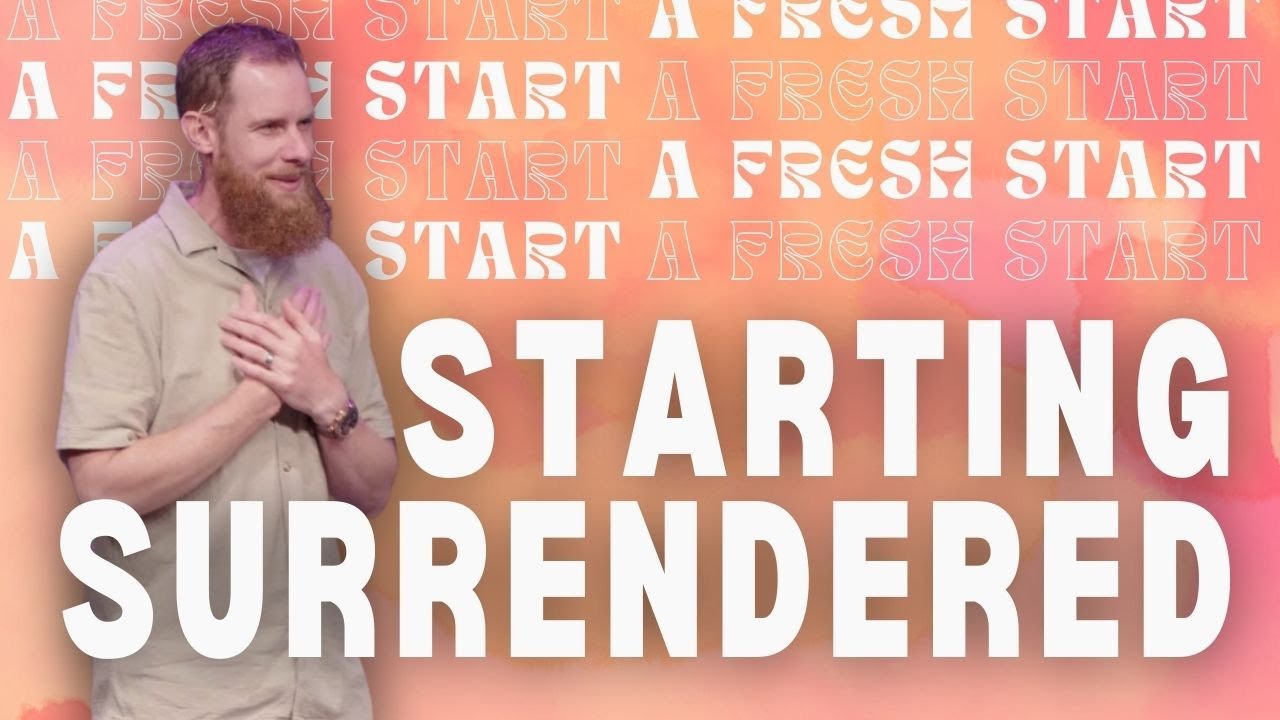 Start Strong, Start Surrendered