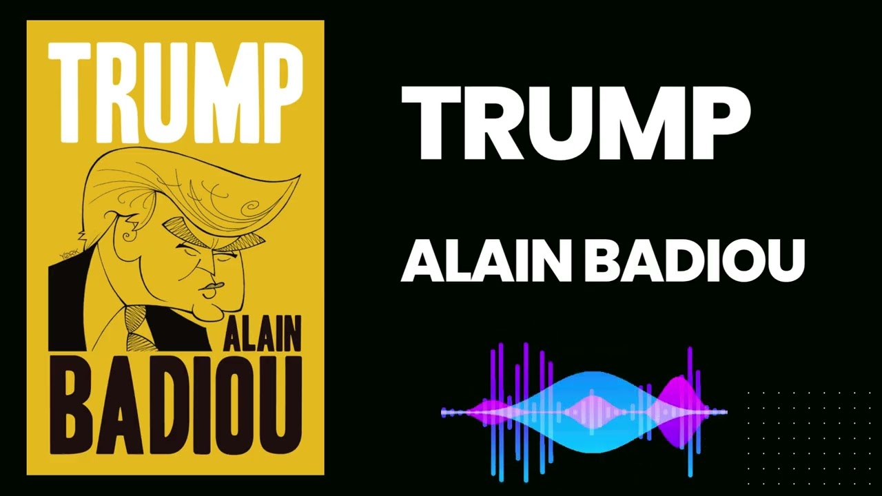TRUMP by  Alain Badiou