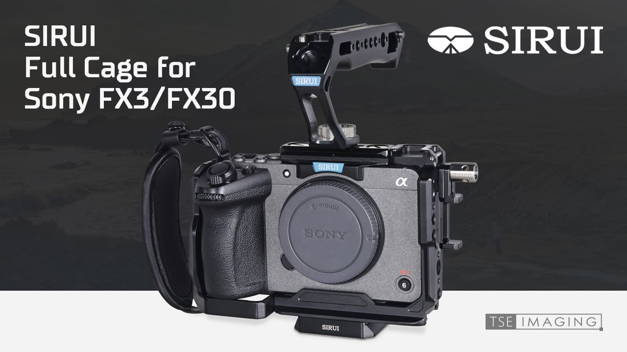 SIRUI | SONY Camera Cage voor FX3 / FX30 | TSE imaging