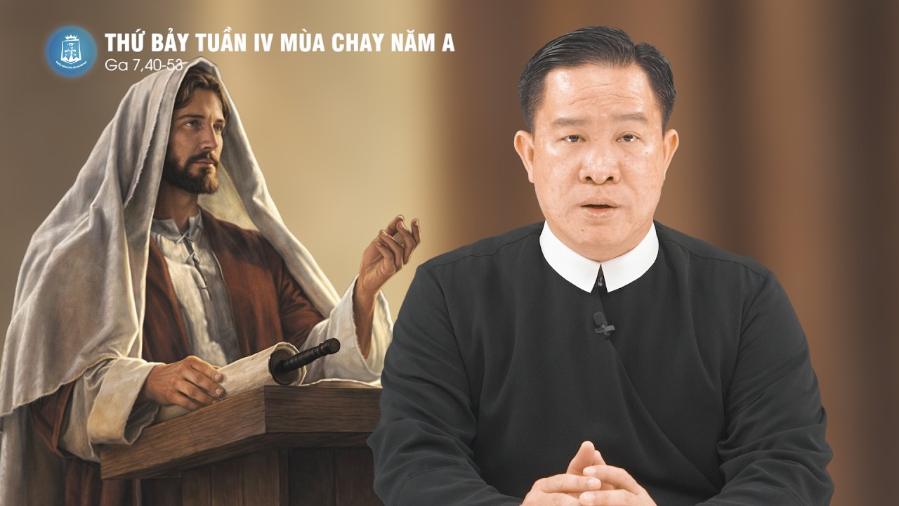 Lời Chúa - Thứ Bảy Tuần IV Mùa Chay Năm A | 21/3/2026