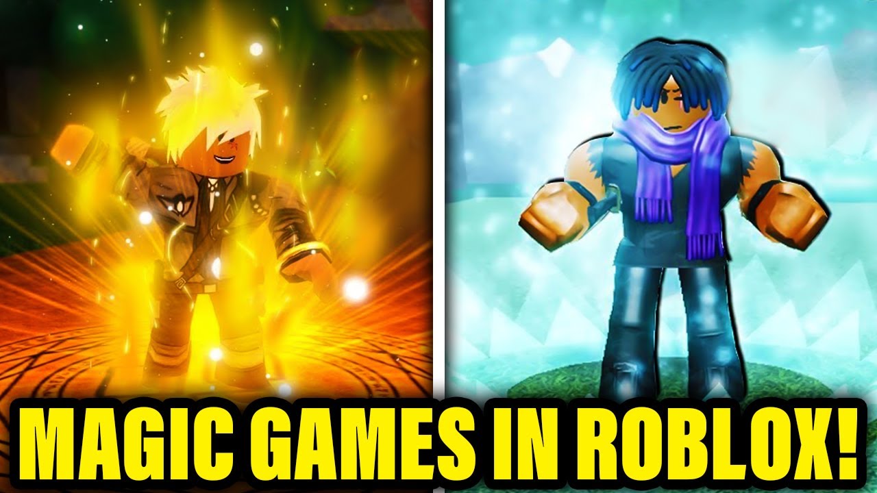 Magic Games To Play in Roblox