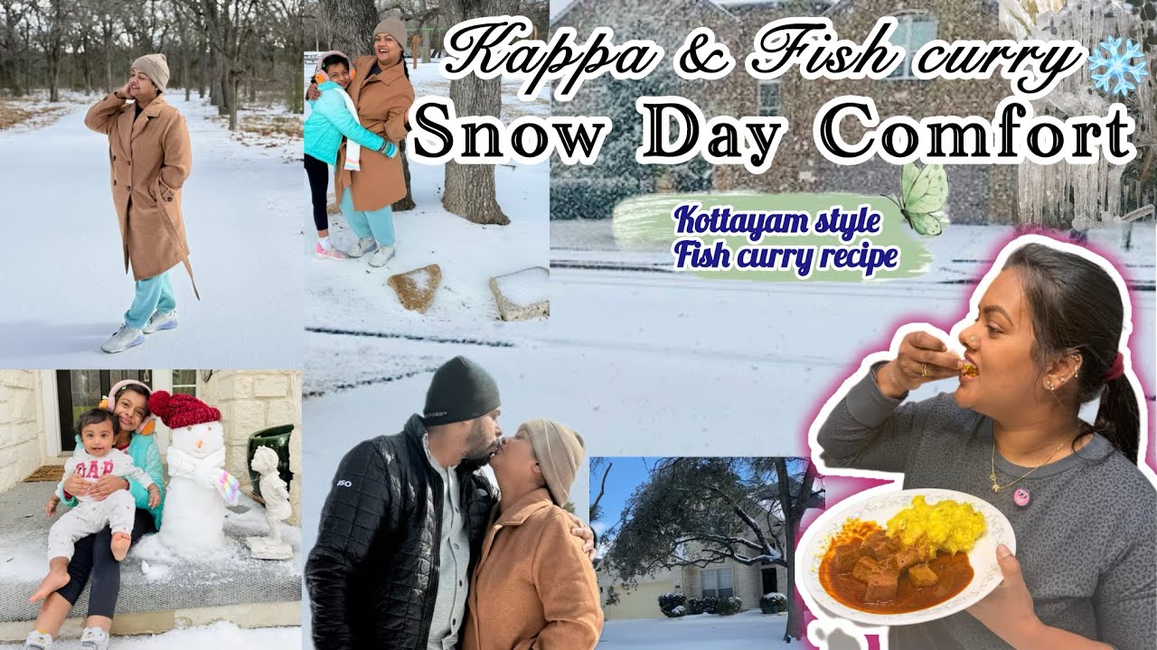 Kottayam Style Fish Curry | Kappa & Meen Curry on a Snowy Day❄️| Snow in Austin 🌆