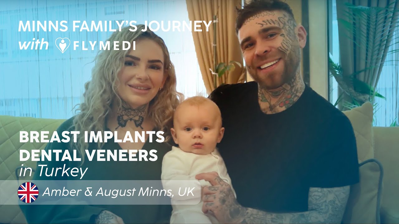 Breast Implant & Dental Veneers in Turkey | 🇬🇧Minns Family's Journey with FLYMEDI