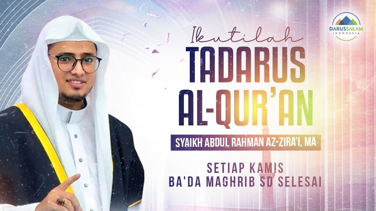 TADARUS AL-QUR'AN | SYEIKH ABDUL RAHMAN AZ-ZIRA'I, MA