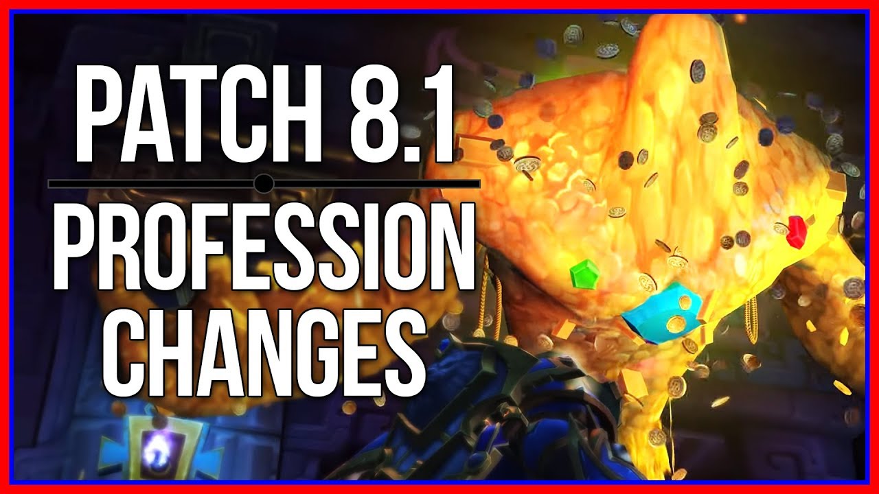 BFA Patch 8.1 Profession Changes