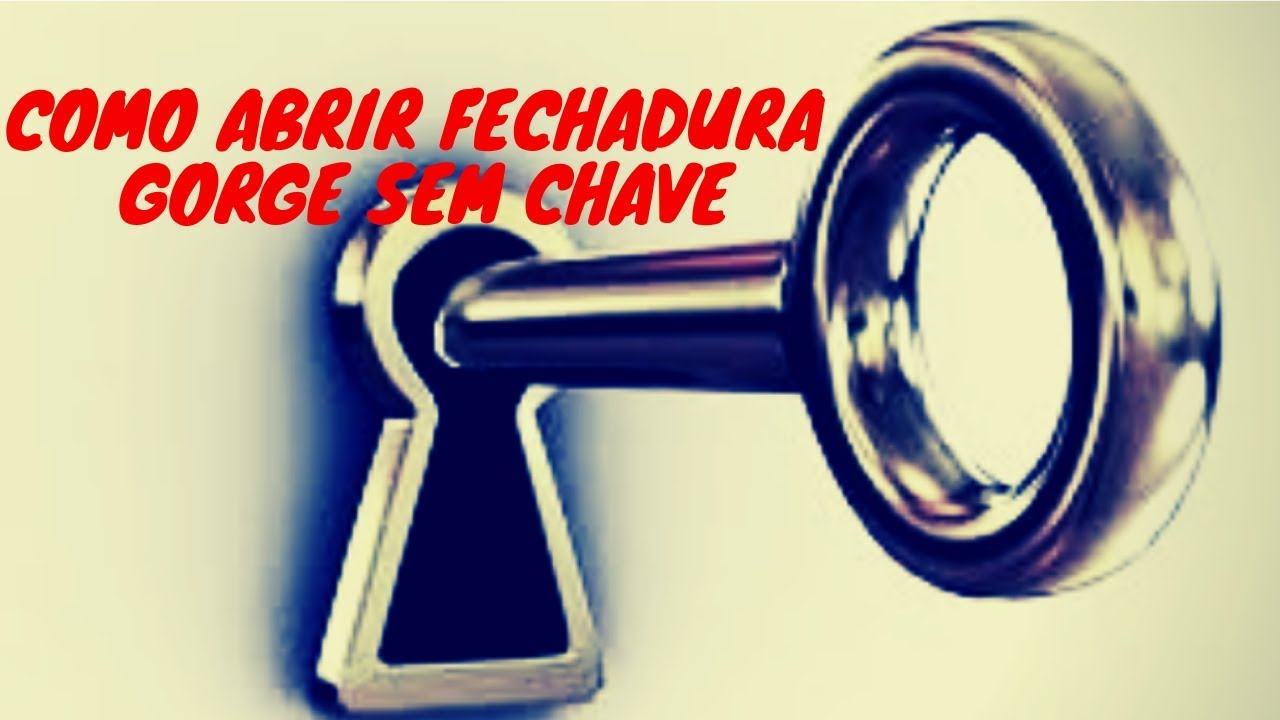 ➡️ Como Abrir Fechadura Gorge Sem Chave Facil e Rápido!