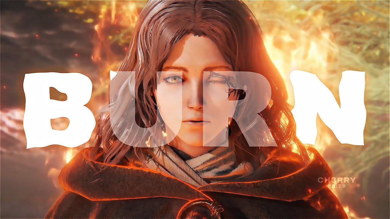 LET THE WORLD BURN | Elden Ring Edit