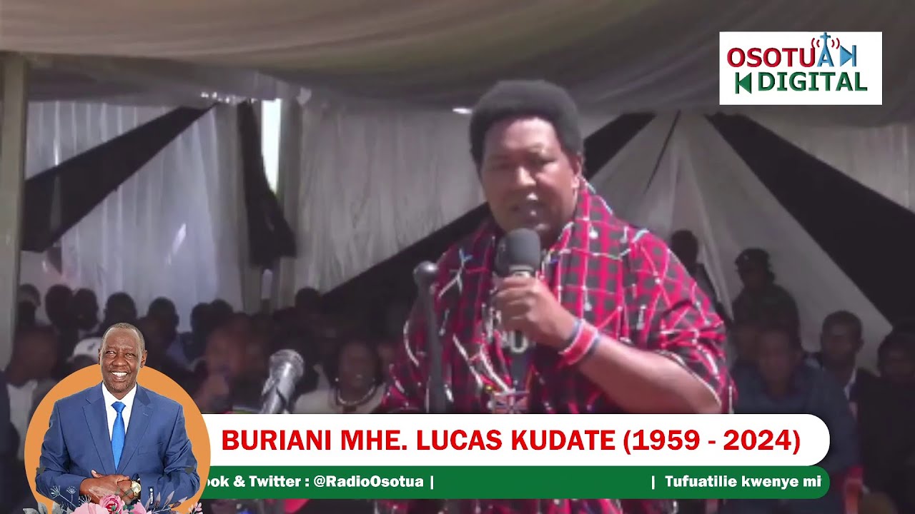 RIP Hon Lucas Kudate | Buriani Kwa Aliyekuwa Mwakilishi wa Narok Mjini