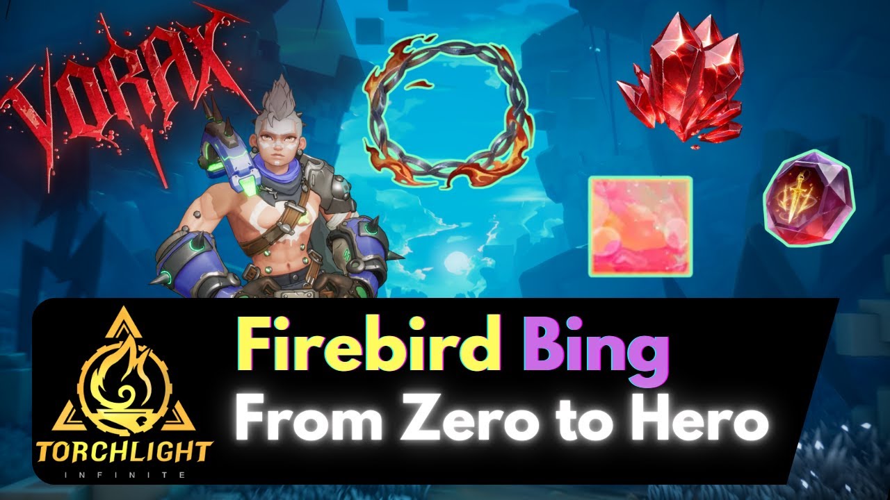 Firebird Bing - Zero to Hero - Part 2 - Torchlight Infinite SS11