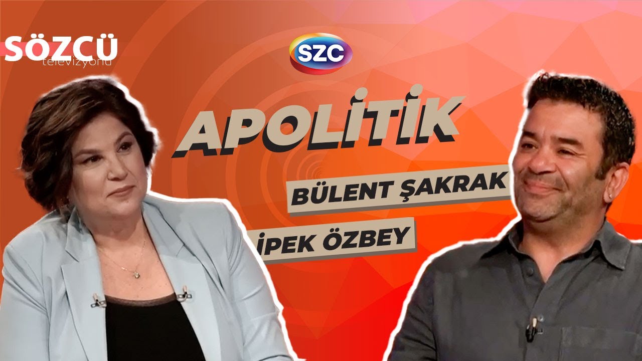 İpek Özbey ile Apolitik | Bülent Şakrak | Usta Oyuncunun Hayattaki Korkuları ve Mutlulukları