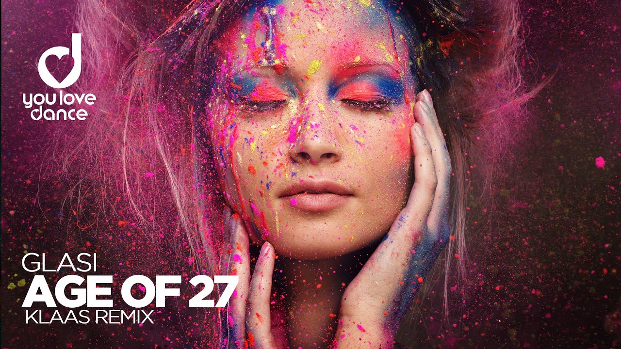 Glasi - Age Of 27 (Klaas Remix)