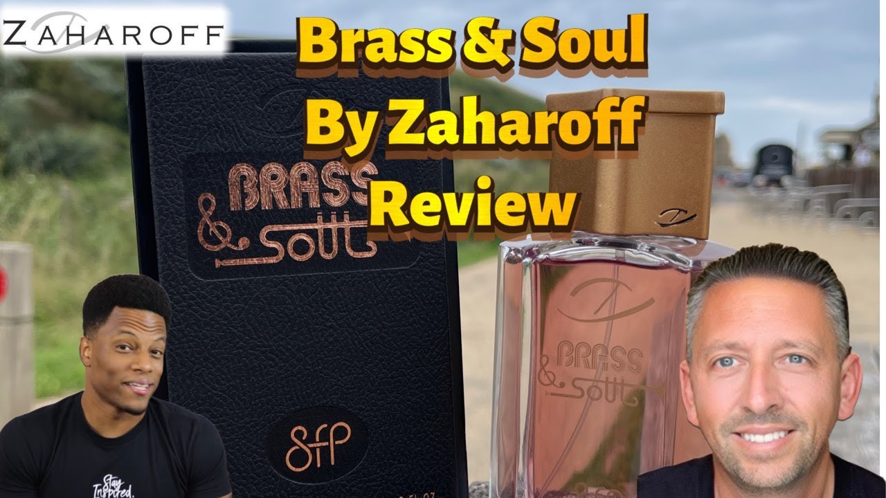 Brass & Soul by Zaharoff, Fragrance Review. #justincopeland #zedcreators #zaharoff