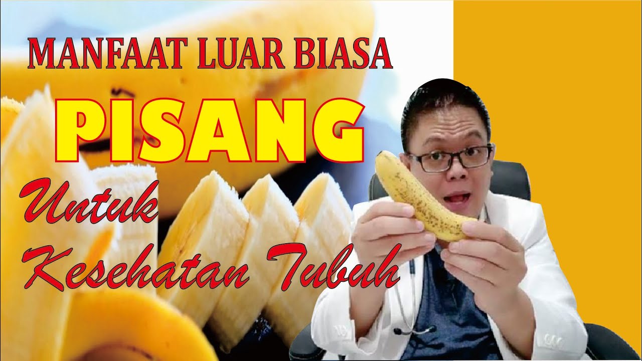 5 MANFAAT LUAR BIASA BUAH PISANG UNTUK KESEHATAN TUBUH