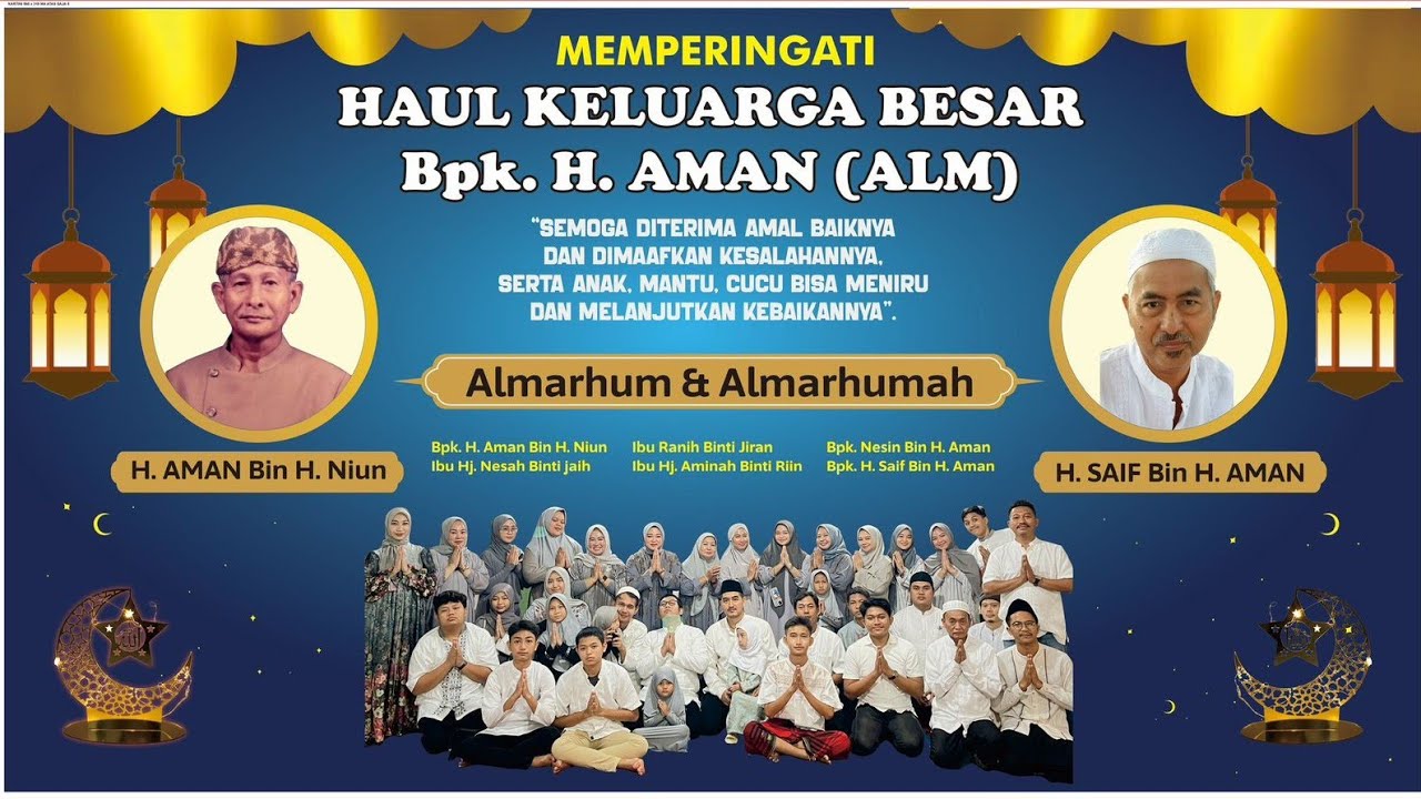 HAUL ALMARHUM H. AMAN BIN NIUN & H. SAIF BIN H. AMAN || TAUSIAH TGH. HAIDAR ALWI WAHYU NEGARA M.Pdi