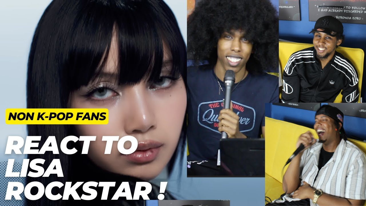 NON K-POP FANS REACT TO LISA - ROCKSTAR OFFICIAL MV!