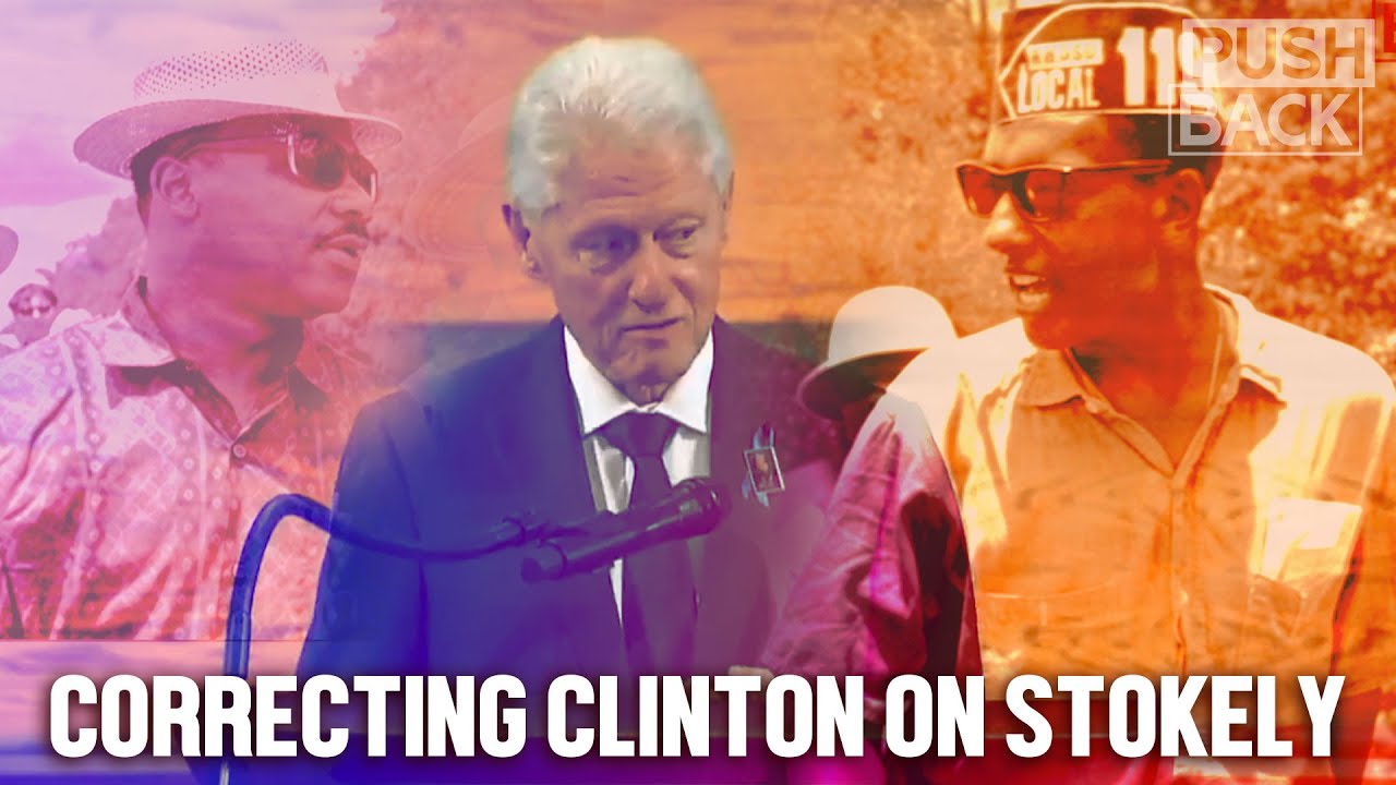 Disparaging Stokely Carmichael, Bill Clinton attacks the black freedom struggle