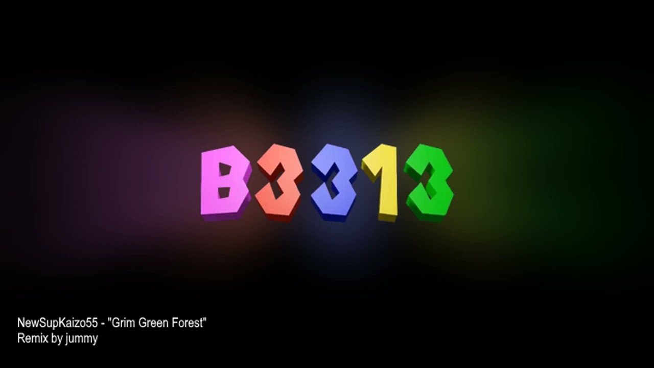 B3313 - Grim Green Forest (remix by jummy)