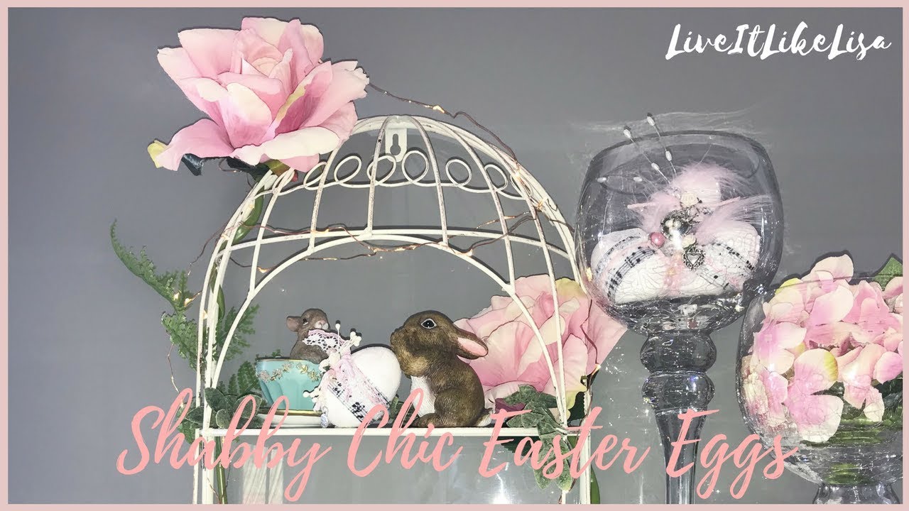 EASTER DIY DECOR | Shabby Chic Easter Eggs