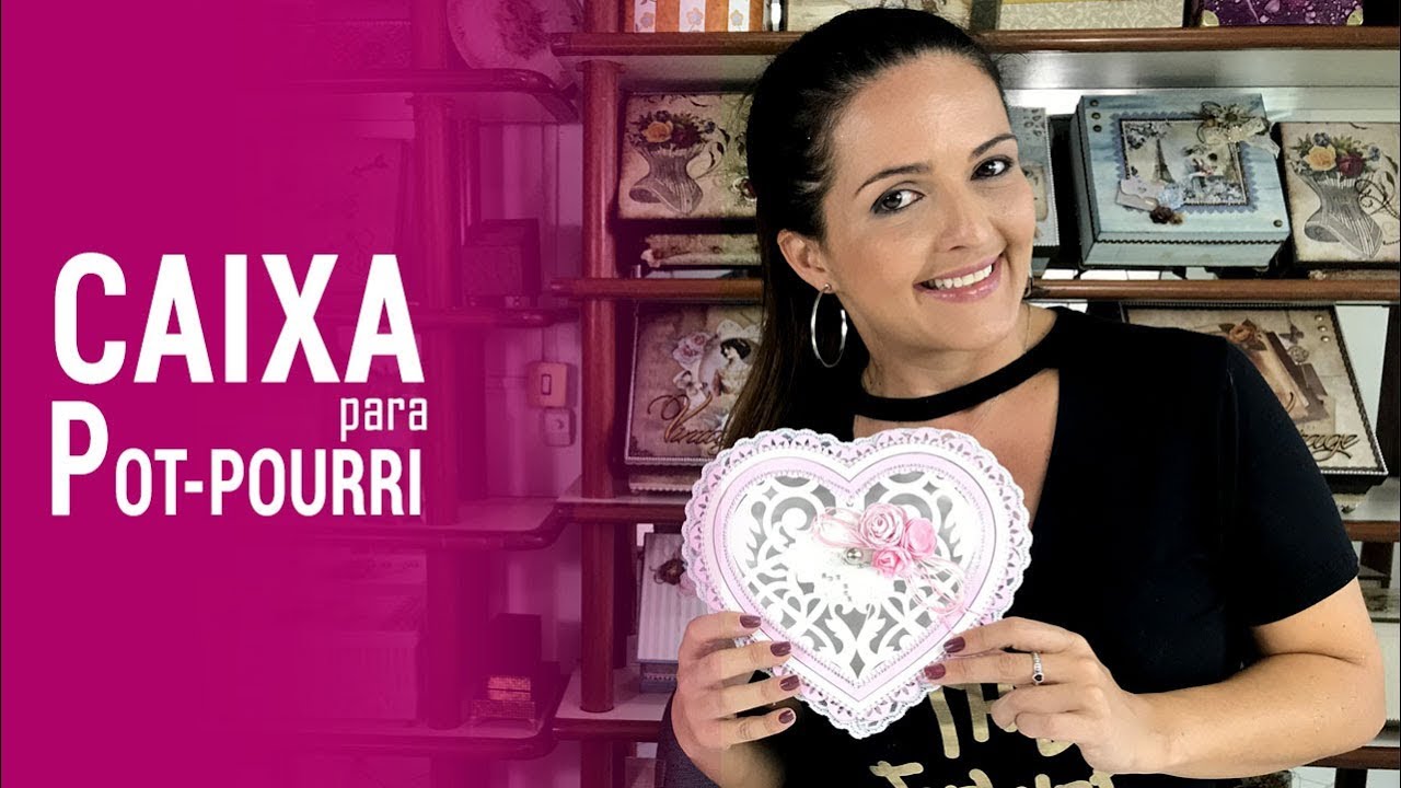 Caixa Coração para Pot-Pourri I Marisa Magalhães