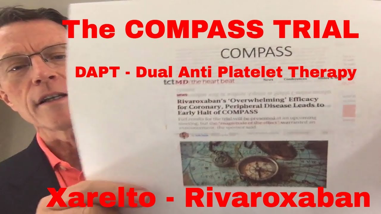 XARELTO (RIVAROXABAN) and COMPASS: Trial halted early due to 
