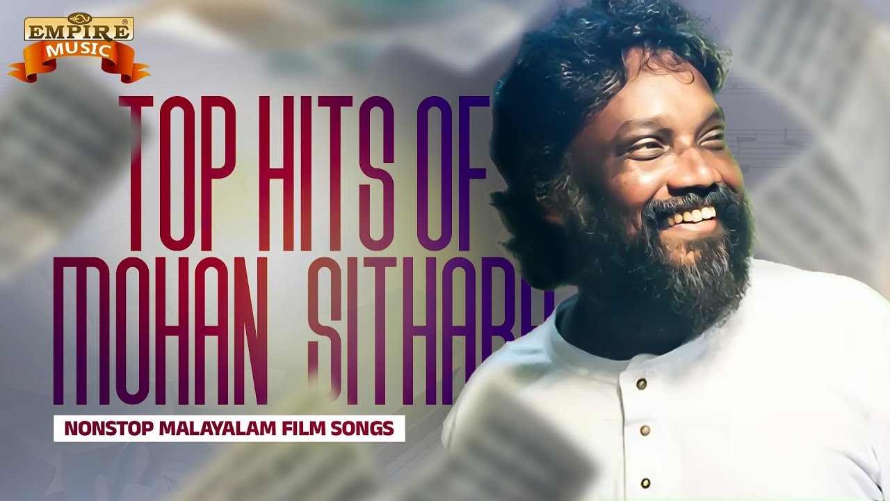 Top Hits of Mohan Sithara | Nonstop Malayalam Film Songs | Top Songs of  Mohan Sithara |