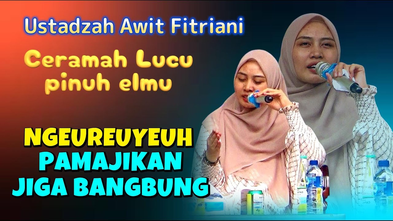 Ceramah lucu ustadzah cantik Awit fitriani terbaru 2026