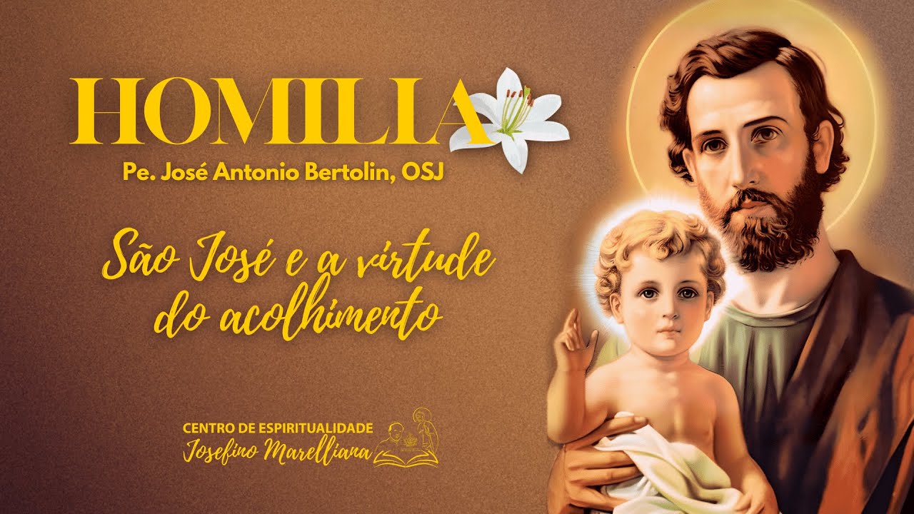 São José e a virtude do acolhimento #sãojosé #acolhida #homilia